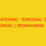 CATERING  TERKENAL  DI CIAGEL | 082244449942  | ENAK & MUR