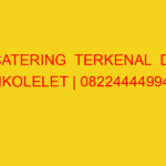 CATERING  TERKENAL  DI CIKOLELET | 082244449942  | ENAK &