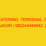 CATERING  TERKENAL  DI JAGIR | 082244449942  | ENAK & MURA
