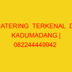 CATERING  TERKENAL  DI KADUMADANG | 082244449942  | ENAK &