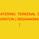 CATERING  TERKENAL  DI KARATON | 082244449942  | ENAK & MU