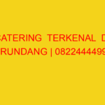 CATERING  TERKENAL  DI KARUNDANG | 082244449942  | ENAK &
