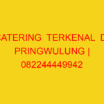 CATERING  TERKENAL  DI PRINGWULUNG | 082244449942  | ENAK