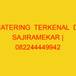 CATERING  TERKENAL  DI SAJIRAMEKAR | 082244449942  | ENAK