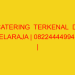 CATERING  TERKENAL  DI SELARAJA | 082244449942  | ENAK & M