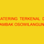 CATERING  TERKENAL  DI TAMBAK OSOWILANGUN | 082244449942