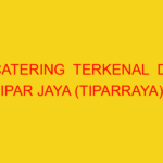 CATERING  TERKENAL  DI TIPAR JAYA (TIPARRAYA) | 0822444499