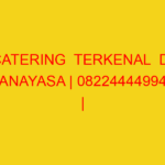 CATERING  TERKENAL  DI WANAYASA | 082244449942  | ENAK & M