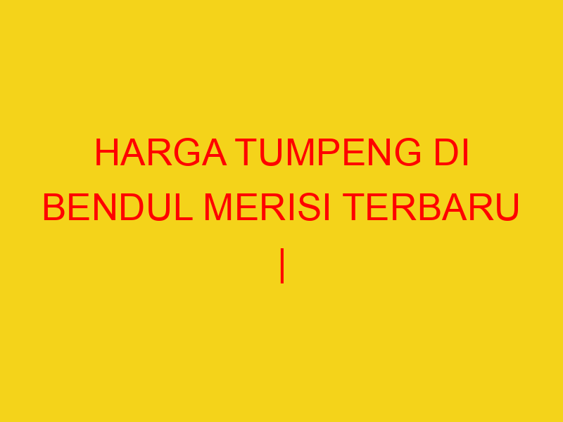 HARGA TUMPENG DI BENDUL MERISI TERBARU | 082244449942  | E