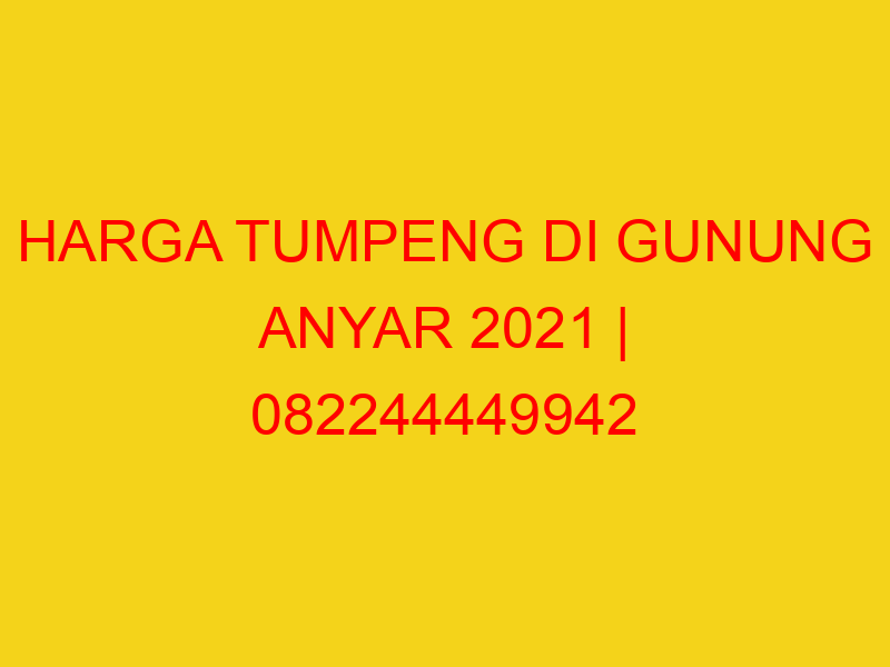 HARGA TUMPENG DI GUNUNG ANYAR 2021 | 082244449942  | ENAK
