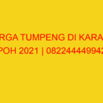 HARGA TUMPENG DI KARANG POH 2021 | 082244449942  | ENAK &