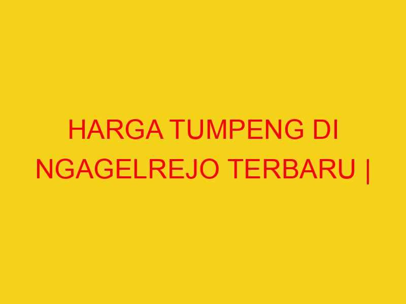 HARGA TUMPENG DI NGAGELREJO TERBARU | 082244449942  | ENAK
