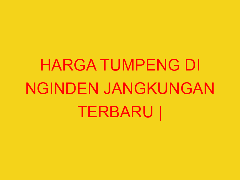 HARGA TUMPENG DI NGINDEN JANGKUNGAN TERBARU | 082244449942