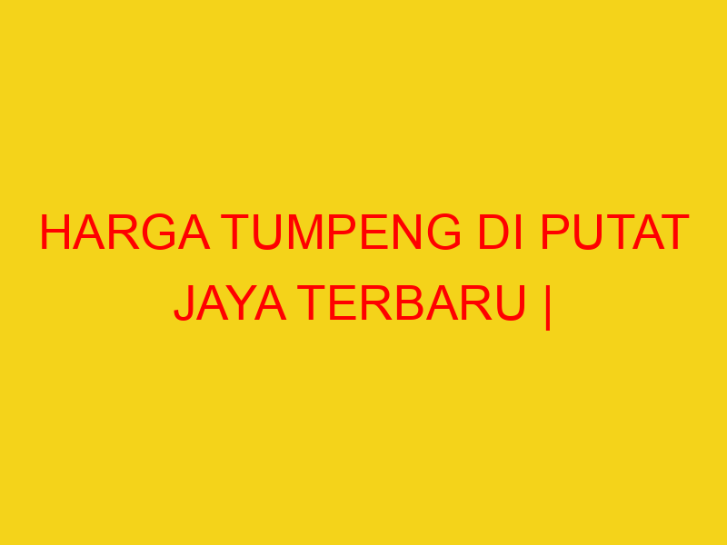 HARGA TUMPENG DI PUTAT JAYA TERBARU | 082244449942  | ENAK