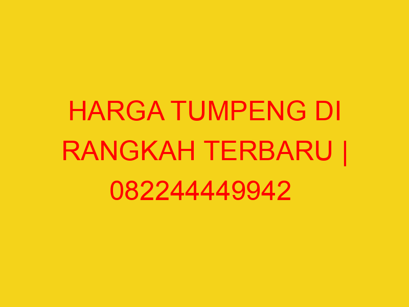 HARGA TUMPENG DI RANGKAH TERBARU | 082244449942  | ENAK &