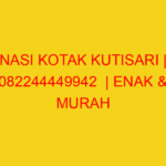 NASI KOTAK KUTISARI | 082244449942  | ENAK & MURAH