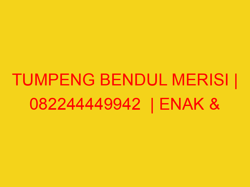 TUMPENG BENDUL MERISI | 082244449942  | ENAK & MURAH