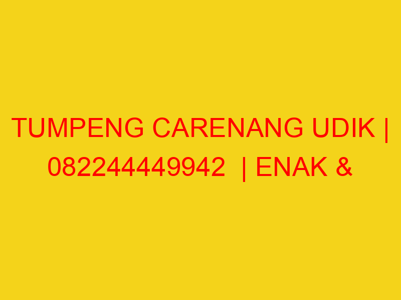TUMPENG CARENANG UDIK | 082244449942  | ENAK & MURAH
