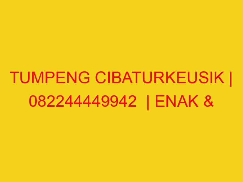 TUMPENG CIBATURKEUSIK | 082244449942  | ENAK & MURAH