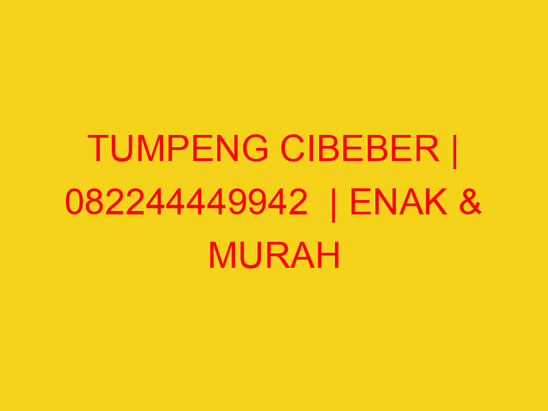 TUMPENG CIBEBER | 082244449942  | ENAK & MURAH