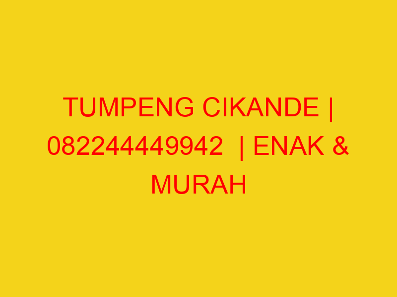 TUMPENG CIKANDE | 082244449942  | ENAK & MURAH