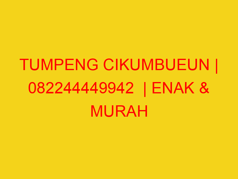 TUMPENG CIKUMBUEUN | 082244449942  | ENAK & MURAH