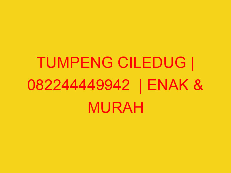 TUMPENG CILEDUG | 082244449942  | ENAK & MURAH