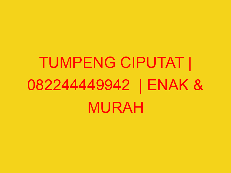 TUMPENG CIPUTAT | 082244449942  | ENAK & MURAH