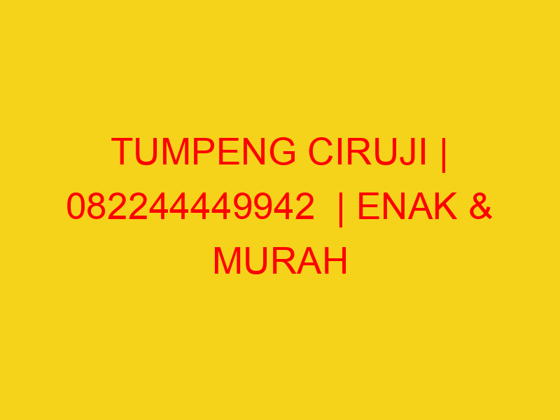 TUMPENG CIRUJI | 082244449942  | ENAK & MURAH
