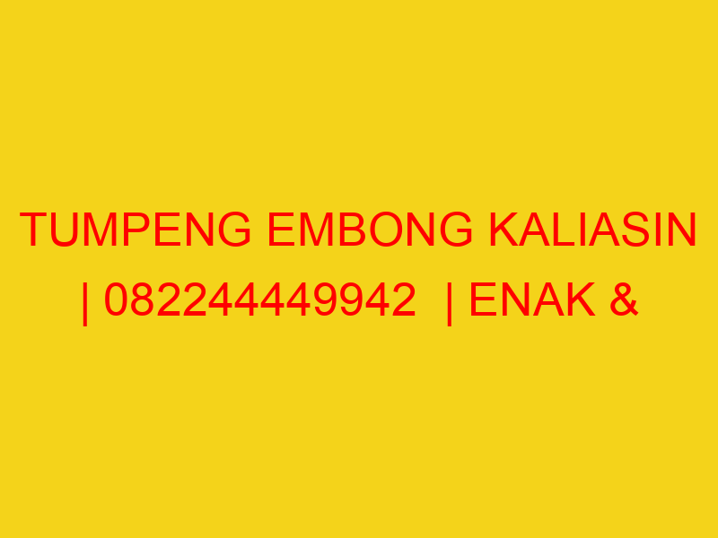 TUMPENG EMBONG KALIASIN | 082244449942  | ENAK & MURAH