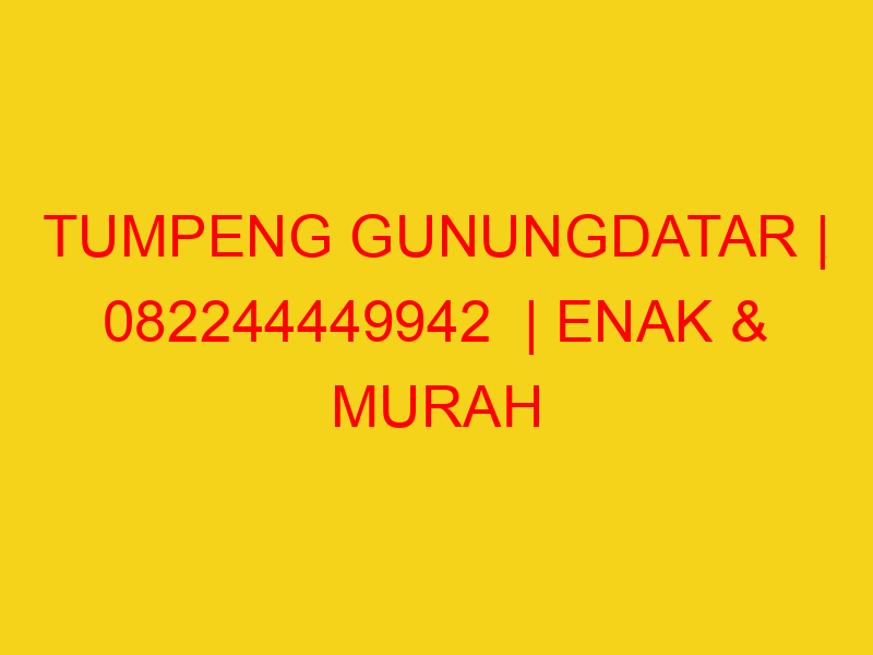 TUMPENG GUNUNGDATAR | 082244449942  | ENAK & MURAH