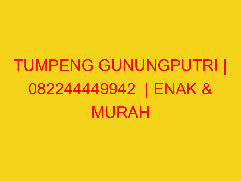 TUMPENG GUNUNGPUTRI | 082244449942  | ENAK & MURAH
