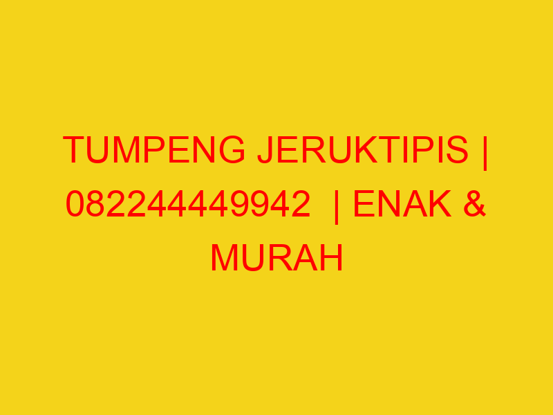 TUMPENG JERUKTIPIS | 082244449942  | ENAK & MURAH