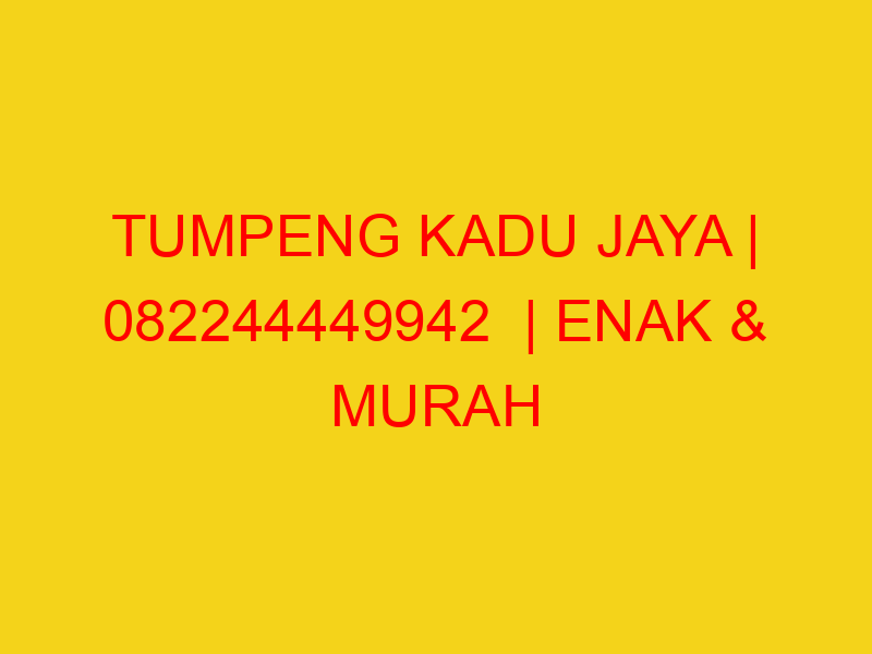 TUMPENG KADU JAYA | 082244449942  | ENAK & MURAH