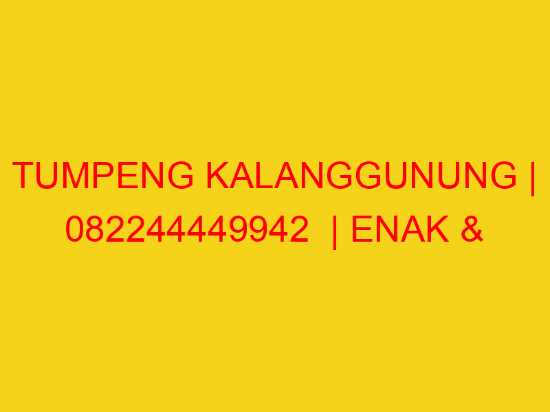 TUMPENG KALANGGUNUNG | 082244449942  | ENAK & MURAH