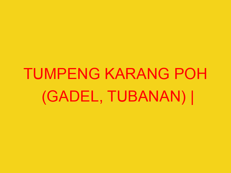 TUMPENG KARANG POH (GADEL, TUBANAN) | 082244449942  | ENAK