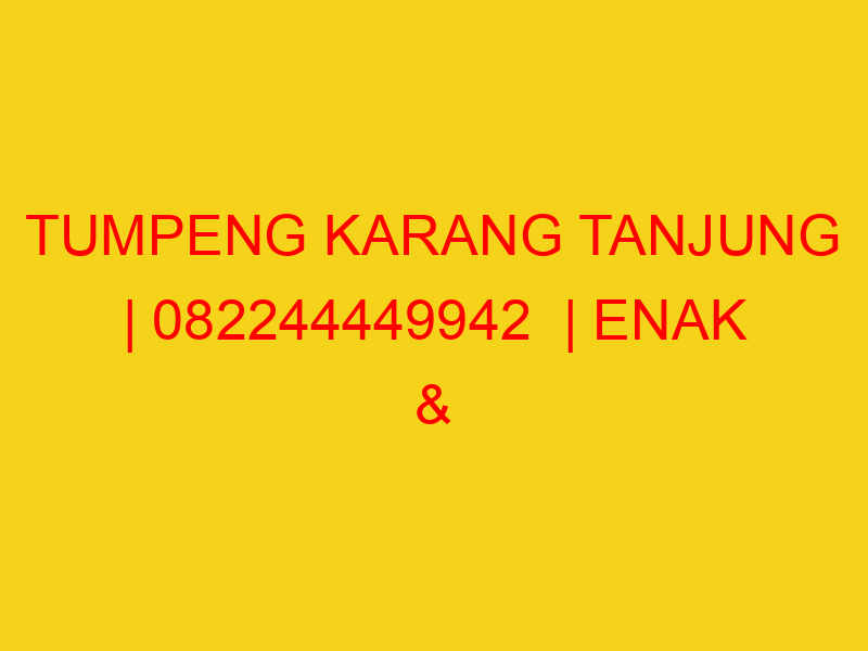 TUMPENG KARANG TANJUNG | 082244449942  | ENAK & MURAH