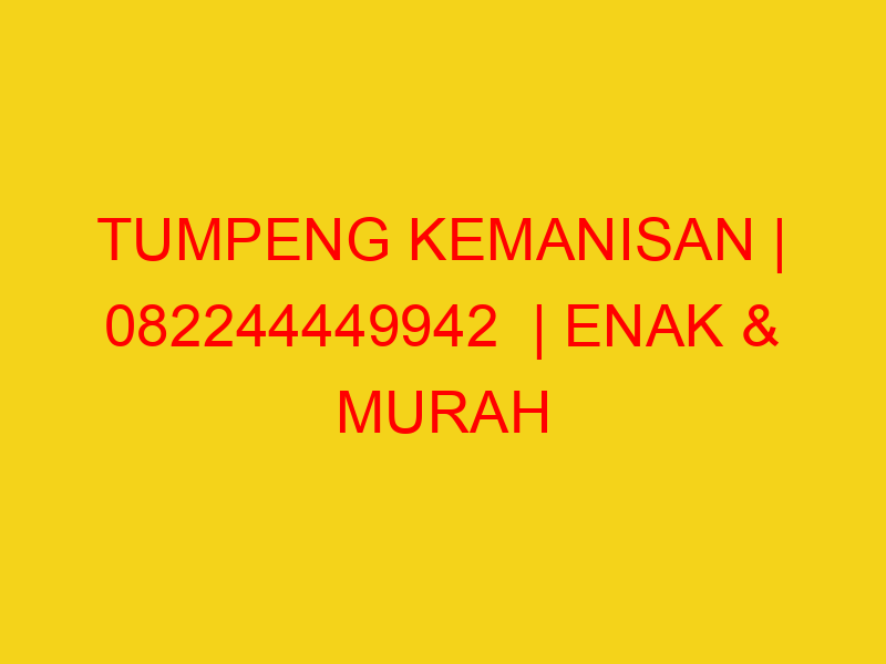 TUMPENG KEMANISAN | 082244449942  | ENAK & MURAH