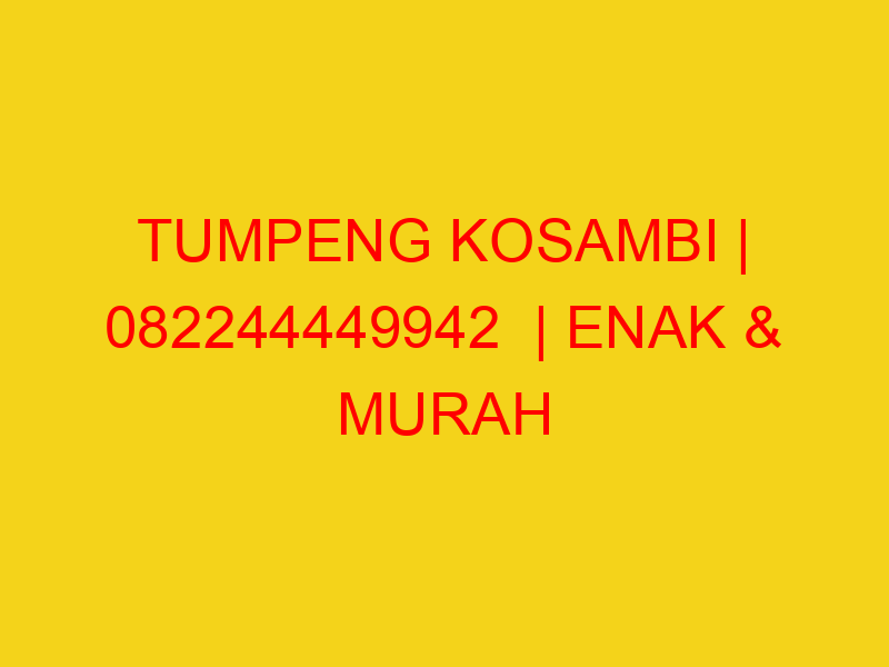 TUMPENG KOSAMBI | 082244449942  | ENAK & MURAH