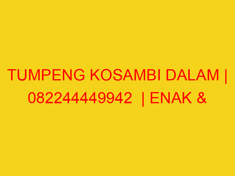 TUMPENG KOSAMBI DALAM | 082244449942  | ENAK & MURAH