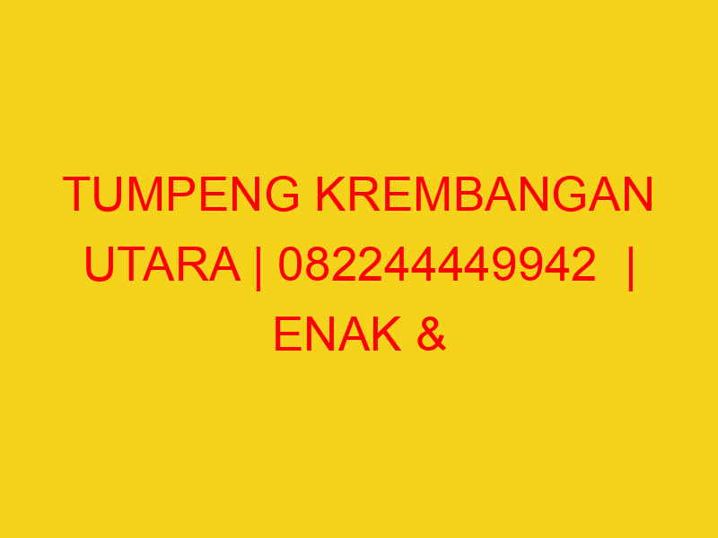 TUMPENG KREMBANGAN UTARA | 082244449942  | ENAK & MURAH