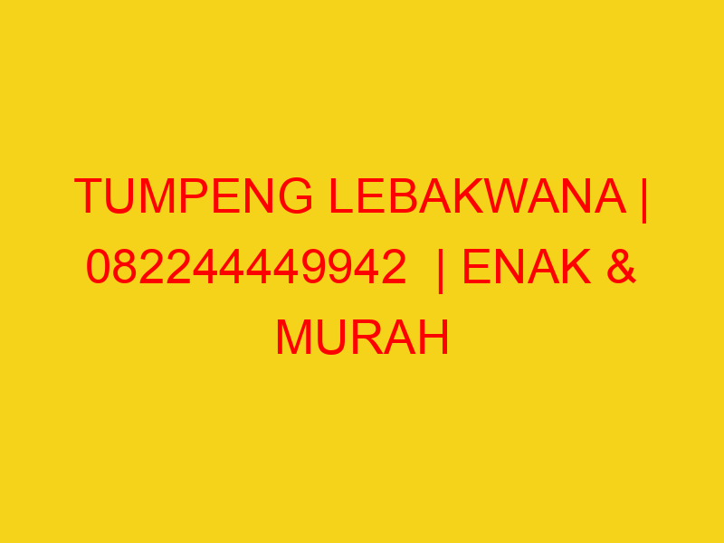TUMPENG LEBAKWANA | 082244449942  | ENAK & MURAH