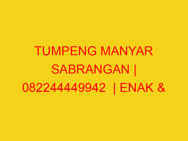 TUMPENG MANYAR SABRANGAN | 082244449942  | ENAK & MURAH