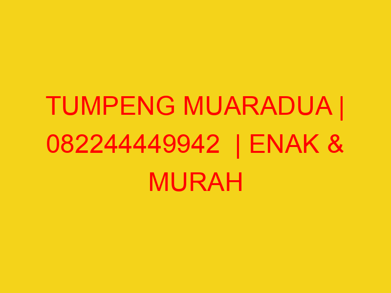 TUMPENG MUARADUA | 082244449942  | ENAK & MURAH