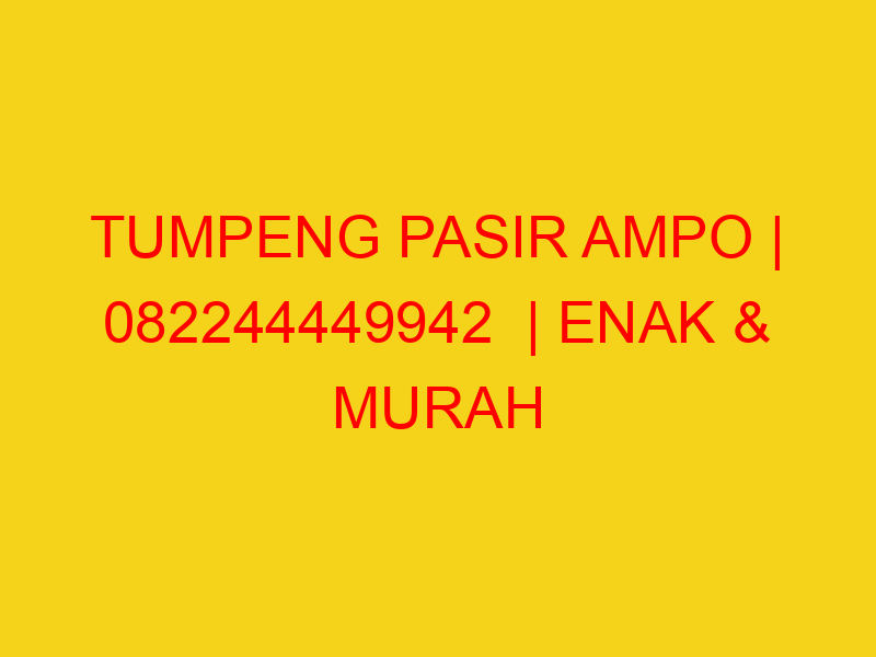 TUMPENG PASIR AMPO | 082244449942  | ENAK & MURAH