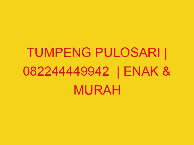 TUMPENG PULOSARI | 082244449942  | ENAK & MURAH