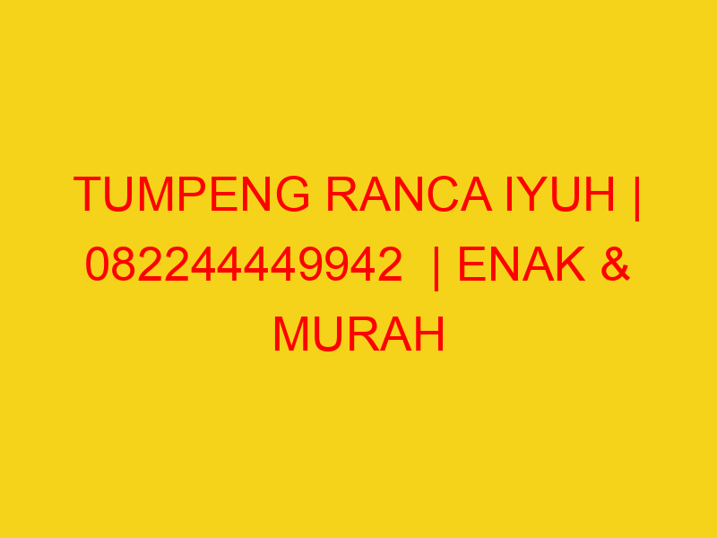 TUMPENG RANCA IYUH | 082244449942  | ENAK & MURAH