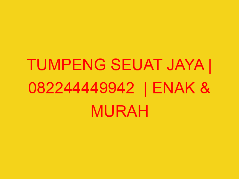 TUMPENG SEUAT JAYA | 082244449942  | ENAK & MURAH