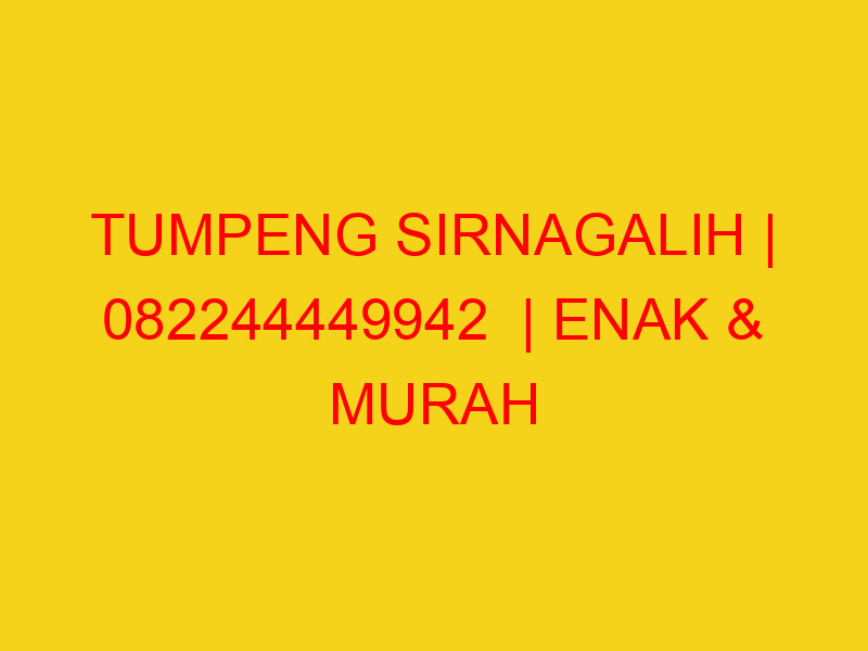 TUMPENG SIRNAGALIH | 082244449942  | ENAK & MURAH