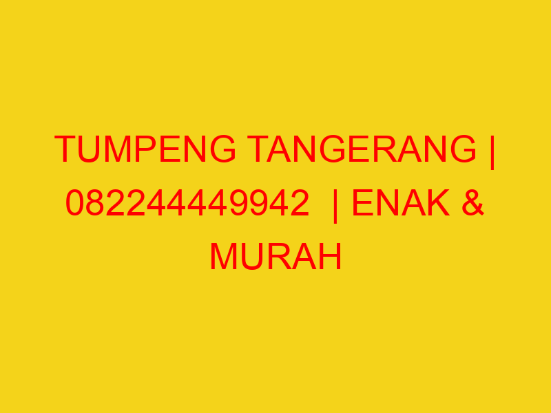 TUMPENG TANGERANG | 082244449942  | ENAK & MURAH